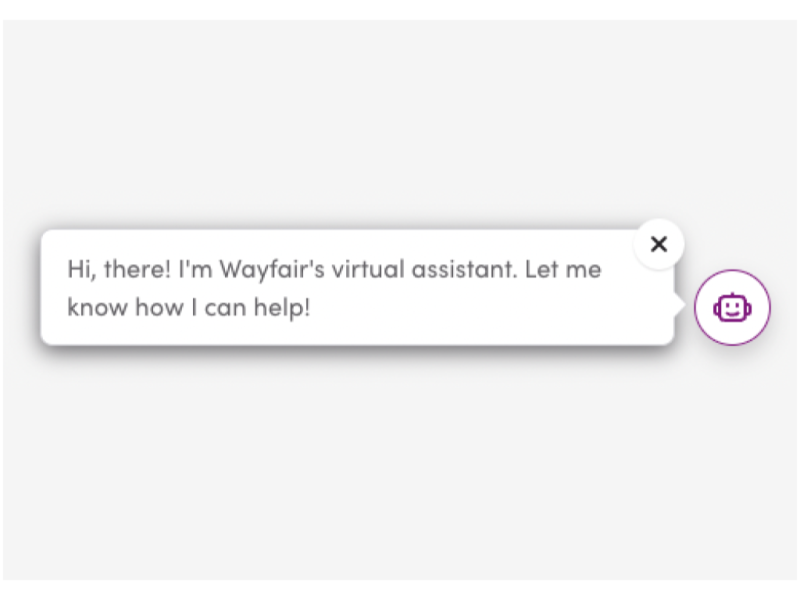 A robot icon with a word bubble saying "Hi, there! I'm Wayfair's virtual assistant. Let me know how I can help!"